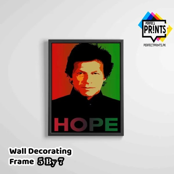 Imran Khan Pic Hope Poster Design Wall Frame 5 By 7
