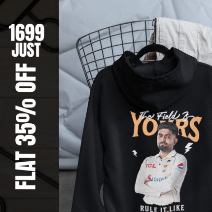 The Field Is Yours – Rule It Like Babar Azam Hoodie Premium Hoodie – Flat 35% OFF
