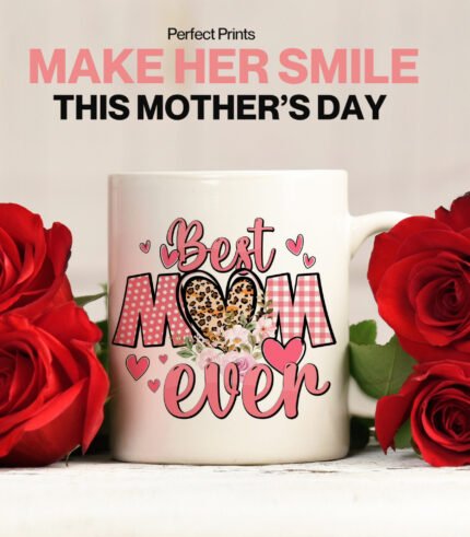 Celebrate Mom's Love – Beautiful Mother's Day Mug – 330 ML